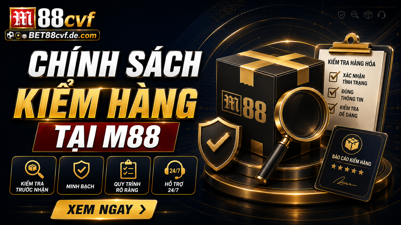 Chính sách kiểm hàng tại M88 Chính sách kiểm hàng tại M88